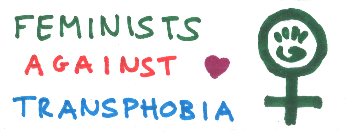 A Sticker which reads: Feminists Against Transphobia