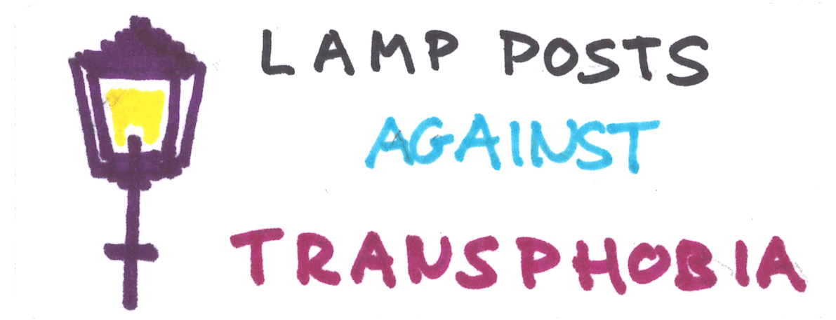 A Sticker which reads: Lamp Posts Against Transphobia