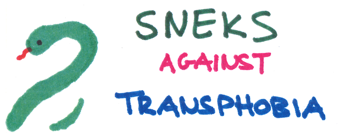 A Sticker which reads: Sneks Against Transphobia