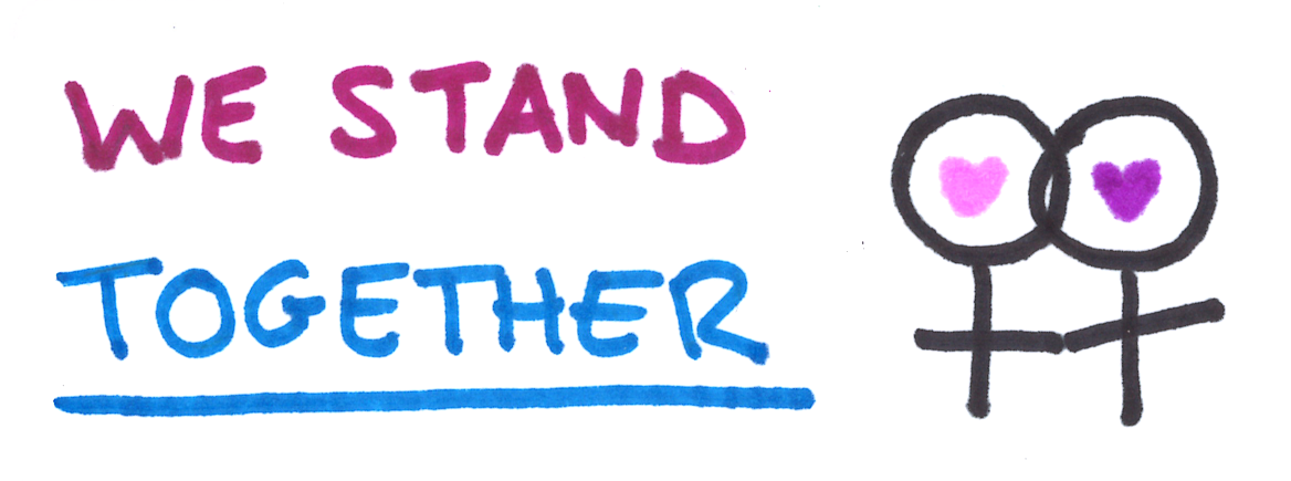 A Sticker which reads: We Stand Together